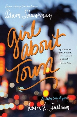 Girl about Town - Adam Shankman, Laura L. Sullivan