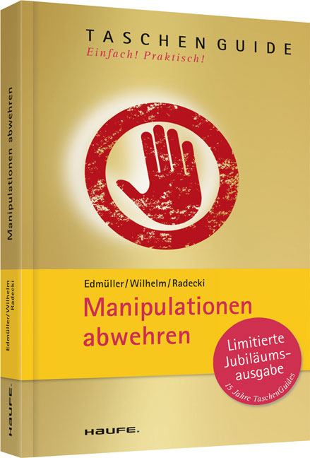 Manipulationen abwehren - Andreas Edm&uuml;ller, Thomas Wilhelm, Monika Radecki