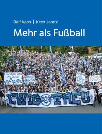 Mehr als Fu&szlig;ball - Ralf Koss, Kees Jaratz
