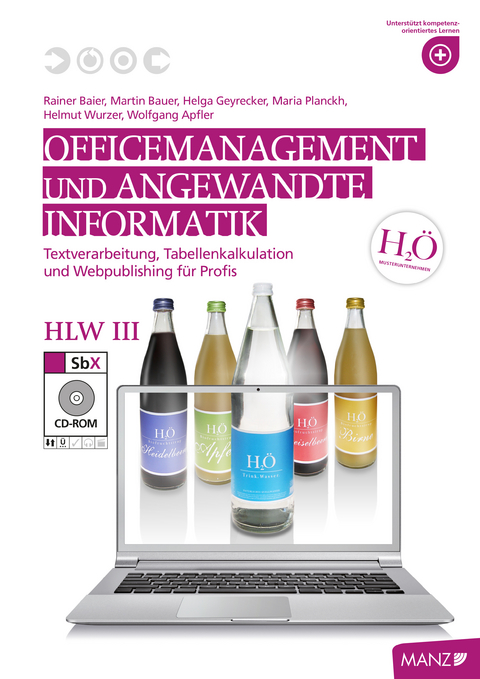 Officemanagement & Angewandte Informatik HLW III - Rainer Baier, Martin Bauer, Helga Geyrecker, Maria Planckh, Wolfgang Apfler