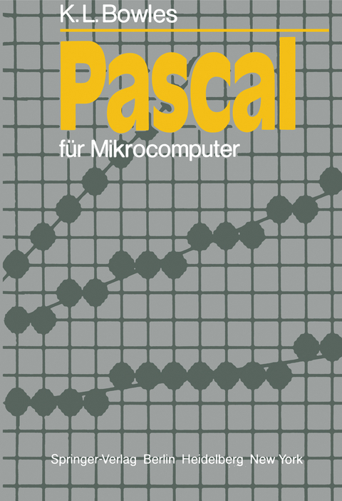 Pascal für Mikrocomputer - K. L. Bowles