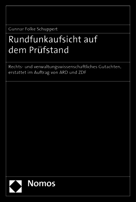 Rundfunkaufsicht auf dem Pr&uuml;fstand - Gunnar Folke Schuppert