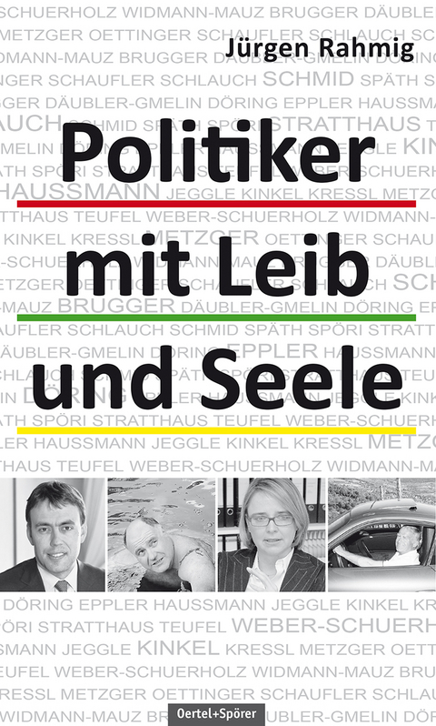 Politiker mit Leib und Seele - J&uuml;rgen Rahmig