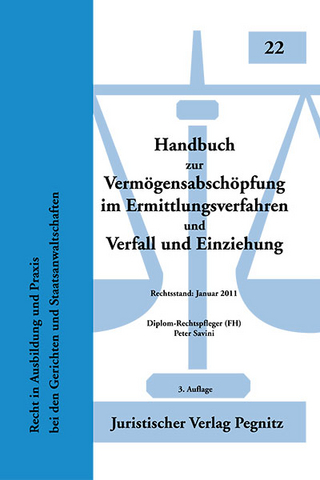 Handbuch zur Vermögensabschöpfung nach altem und neuem Recht