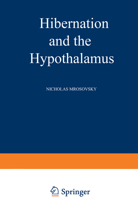 Hibernation and the Hypothalamus - Nicholas Mrosovsky