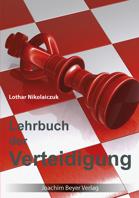 Lehrbuch der Verteidigung - Lothar Nikolaiczuk