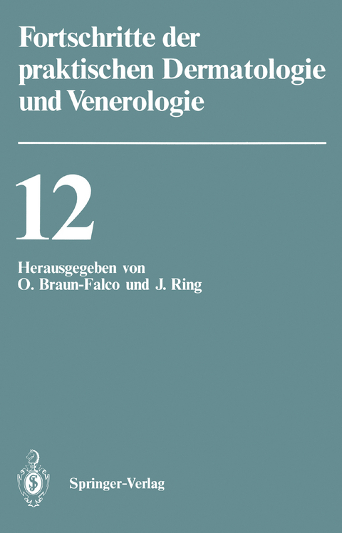 Vortr&auml;ge der XII. Fortbildungswoche der Dermatologischen Klinik und Poliklinik der Ludwig-Maximilians-Universit&auml;t M&uuml;nchen in Verbindung mit dem Berufsverband der Deutschen Dermatologen e.V. vom 23. bis 28. Juli 1989 - 