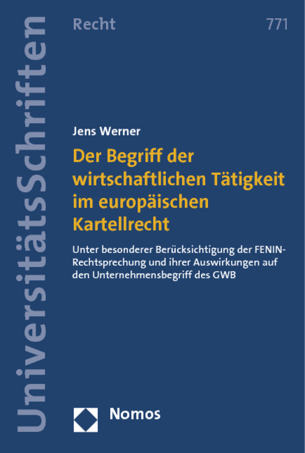 Der Begriff der wirtschaftlichen T&auml;tigkeit im europ&auml;ischen Kartellrecht - Jens Werner