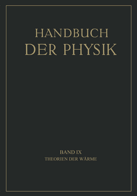 Theorien der Wärme - K. Bennewitz, A. Byk, F. Henning, K.F. Herzfeld, G. Jäger, W. Jaeger, A. Landé, A. Smekal