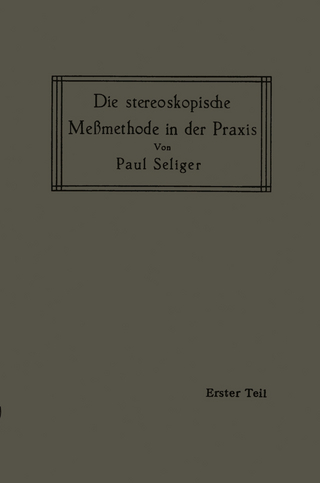 Die stereoskopische Meßmethode in der Praxis
