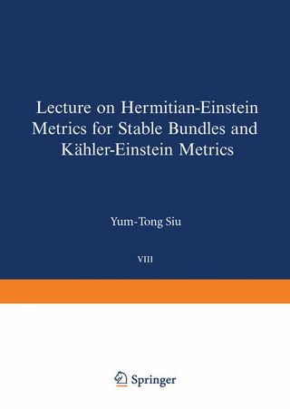 Lectures on Hermitian-Einstein Metrics for Stable Bundles and Kähler-Einstein Metrics