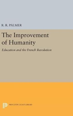 The Improvement of Humanity - R. R. Palmer
