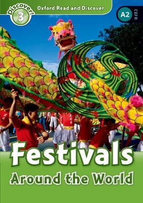 Oxford Read and Discover: Level 3: Festivals Around the World Audio Pack - Richard Northcott