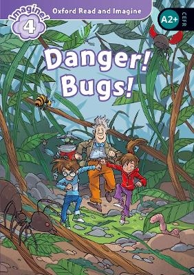 Oxford Read and Imagine: Level 4: Danger! Bugs! Audio Pack