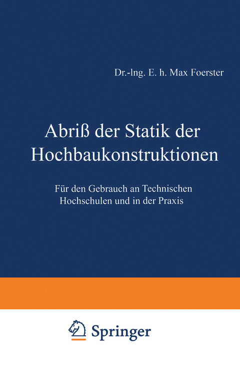 Abri&szlig; der Statik der Hochbaukonstruktionen - Max Foerster