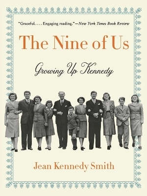The Nine of Us - Jean Kennedy Smith