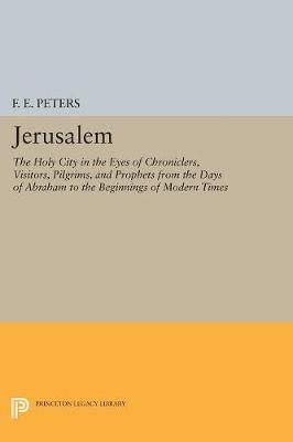 Jerusalem - Francis Edward Peters