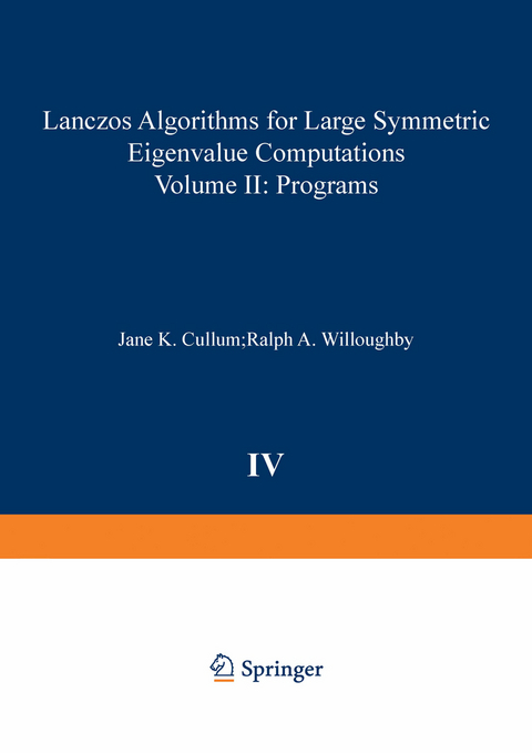 Lanczos Algorithms for Large Symmetric Eigenvalue Computations Vol. II Programs -  Cullum,  Willoughby