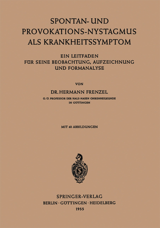 Spontan-und Provokations-Nystagmus als Krankheitssymptom