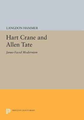 Hart Crane and Allen Tate - Langdon Hammer