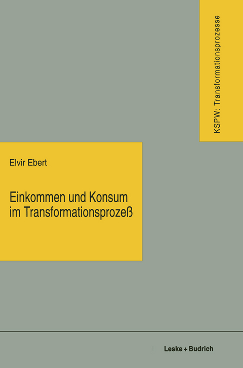 Einkommen und Konsum im Transformationsproze&szlig;
