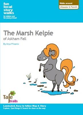 Walks Around Ullswater and Penrith: Fun, Local Story Walks for Children and the Young at Heart