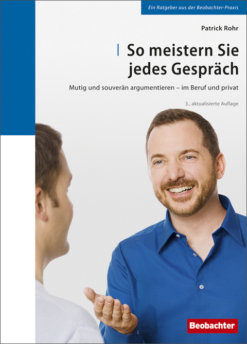 So meistern Sie jedes Gespr&auml;ch - Patrick Rohr