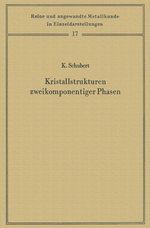 Kristallstrukturen zweikomponentiger Phasen - Konrad Schubert