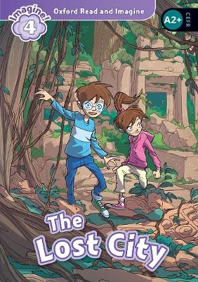 Oxford Read and Imagine: Level 4: The Lost City Audio Pack - Paul Shipton