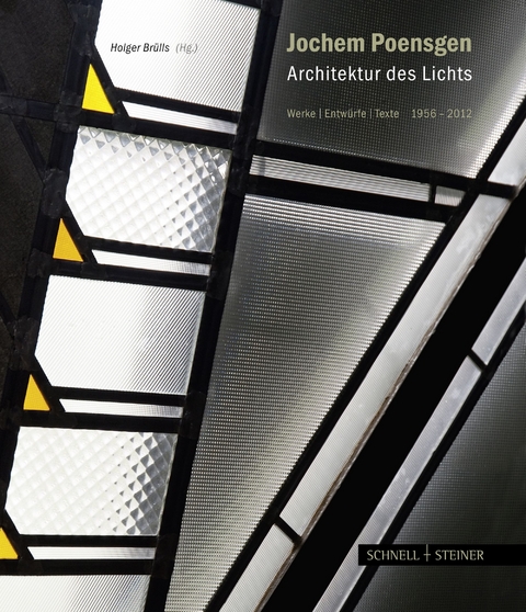 Jochem Poensgen &ndash; Architektur des Lichts - Holger Br&uuml;lls