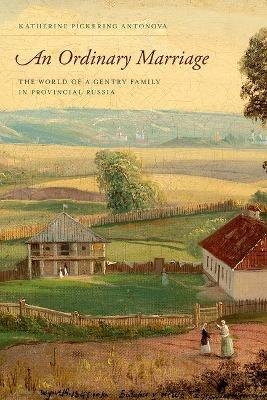 An Ordinary Marriage - Katherine Pickering Antonova