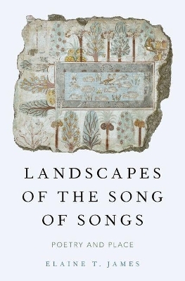 Landscapes of the Song of Songs