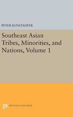 Southeast Asian Tribes, Minorities, and Nations, Volume 1