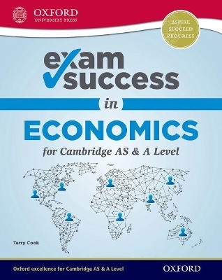 Exam Success in Economics for Cambridge AS & A Level (First Edition) - Terry Cook