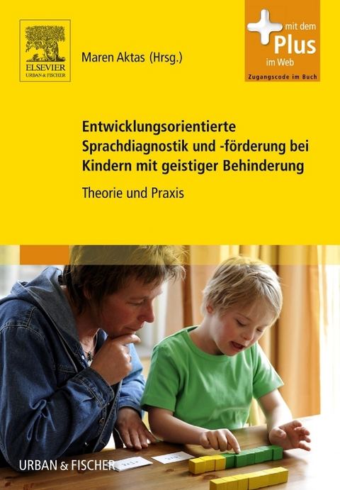 Entwicklungsorientierte Sprachdiagnostik und -förderung bei Kindern mit geistiger Behinderung - 