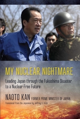 My Nuclear Nightmare - Naoto Kan