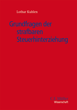 Grundfragen der strafbaren Steuerhinterziehung