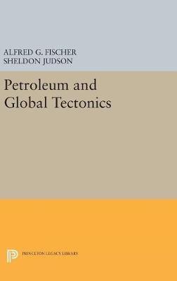 Petroleum and Global Tectonics - 