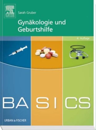 BASICS Gyn&auml;kologie und Geburtshilfe - Sarah Gruber