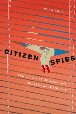 Citizen Spies - Joshua Reeves