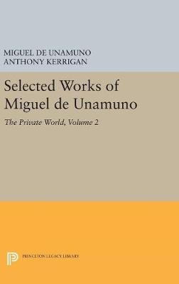 Selected Works of Miguel de Unamuno, Volume 2 - Miguel de Unamuno