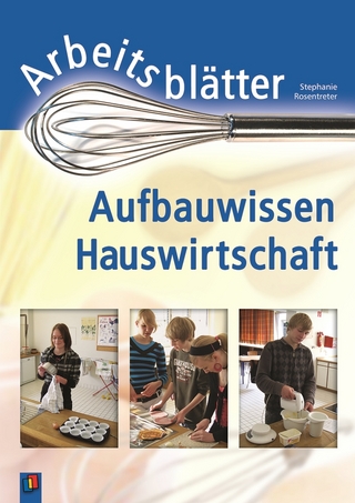 Arbeitsblätter Aufbauwissen Hauswirtschaft