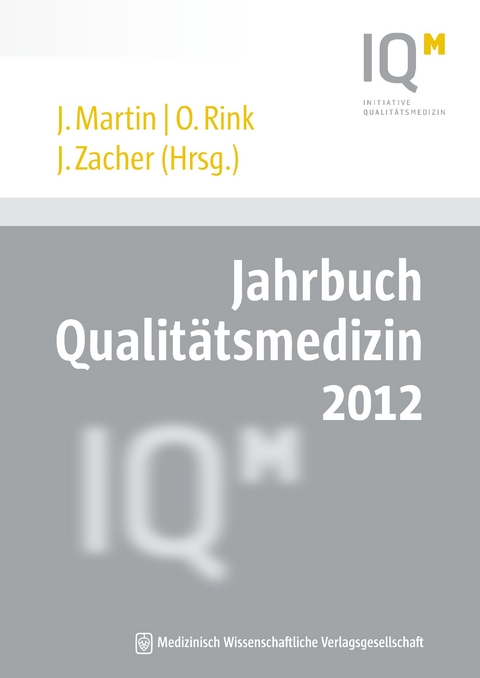 Jahrbuch Qualit&auml;tsmedizin 2012 - 