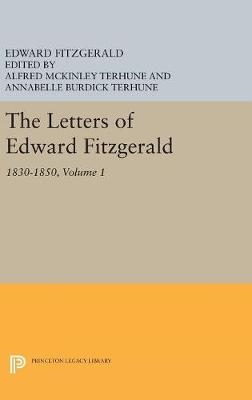 The Letters of Edward Fitzgerald, Volume 1 - Edward FitzGerald