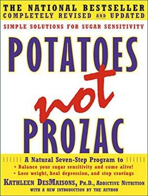 Potatoes Not Prozac