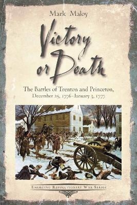 Victory or Death - Mark Maloy