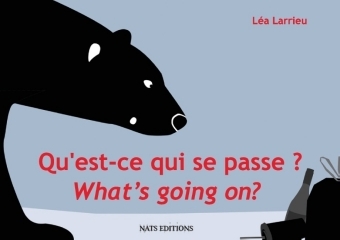 Qu'est ce qui se passe ? / What's going on? - L&eacute;a Larrieu