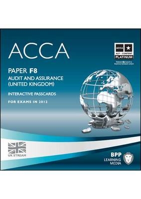 ACCA - F8 Audit and Assurance (UK) Interactive Passcard -  BPP Learning Media