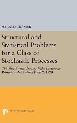 Structural and Statistical Problems for a Class of Stochastic Processes - Harald Cramér