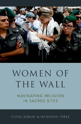 Women of the Wall - Yuval Jobani, Nahshon Perez